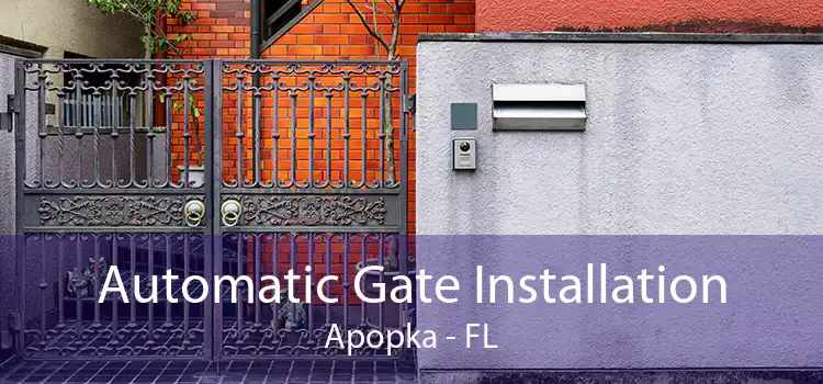 Automatic Gate Installation Apopka - FL