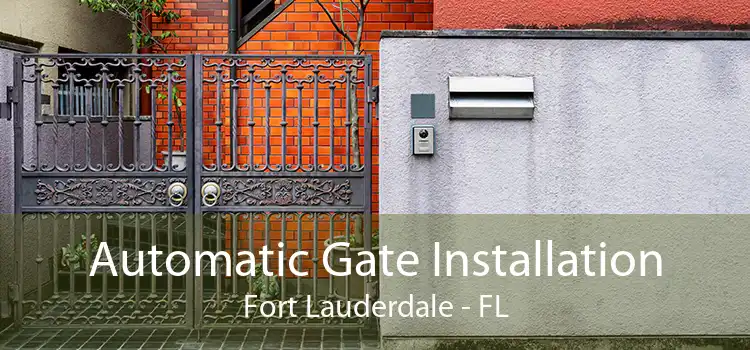 Automatic Gate Installation Fort Lauderdale - FL