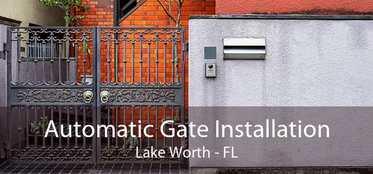 Automatic Gate Installation Lake Worth - FL