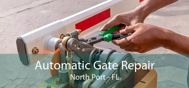 Automatic Gate Repair North Port - FL