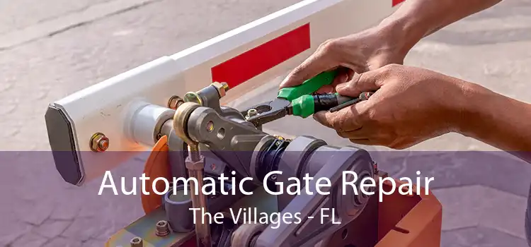 Automatic Gate Repair The Villages - FL