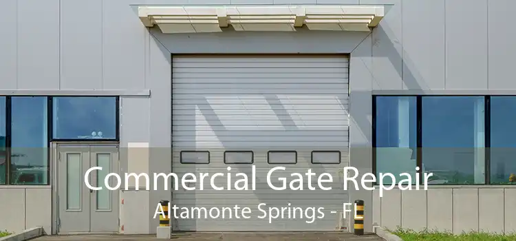 Commercial Gate Repair Altamonte Springs - FL