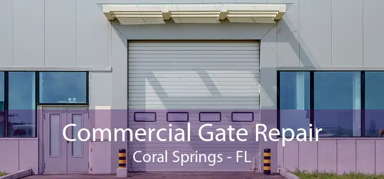 Commercial Gate Repair Coral Springs - FL