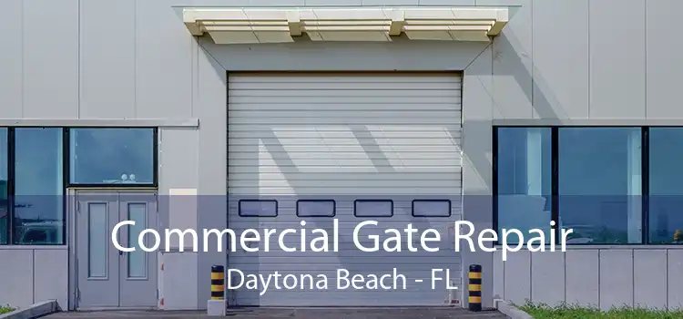 Commercial Gate Repair Daytona Beach - FL