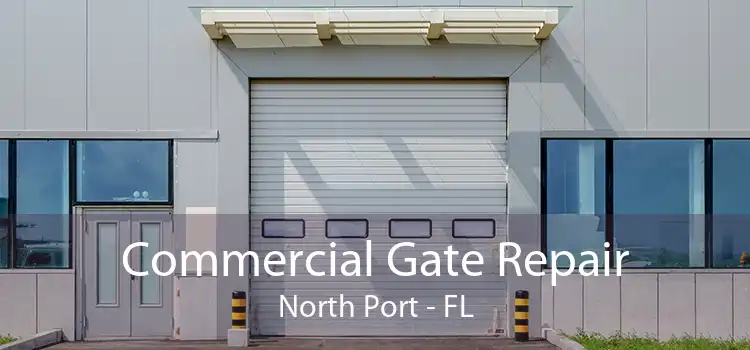 Commercial Gate Repair North Port - FL