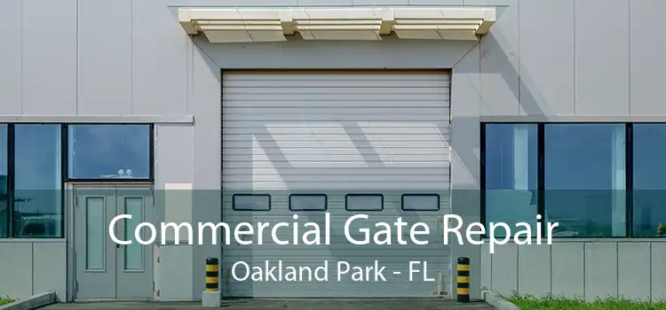 Commercial Gate Repair Oakland Park - FL