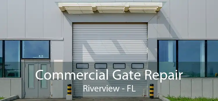 Commercial Gate Repair Riverview - FL