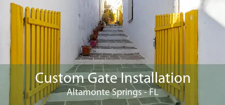 Custom Gate Installation Altamonte Springs - FL