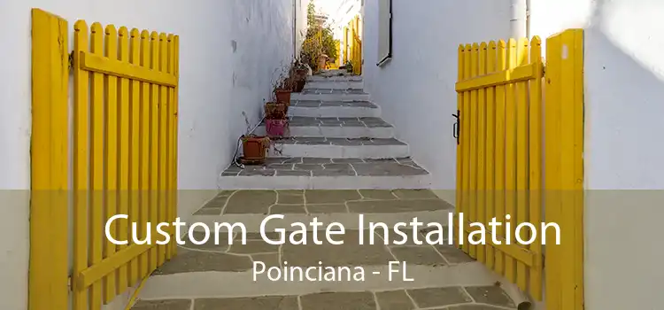 Custom Gate Installation Poinciana - FL