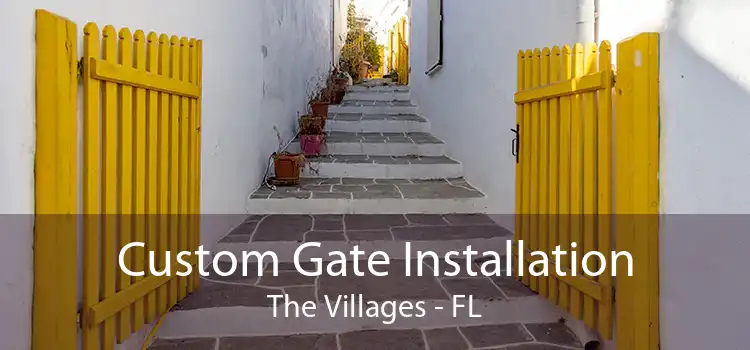 Custom Gate Installation The Villages - FL