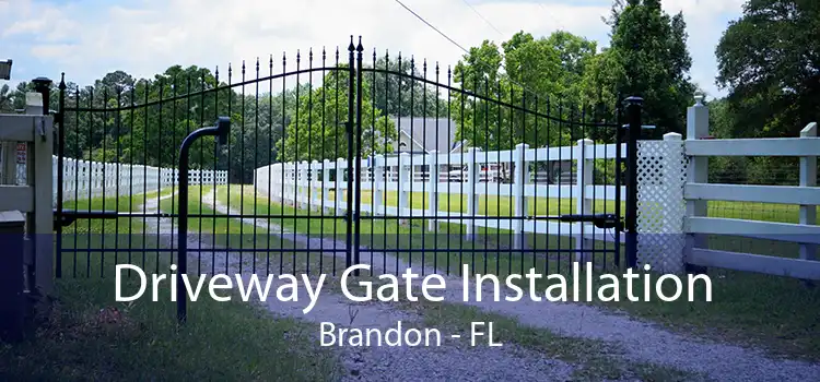 Driveway Gate Installation Brandon - FL