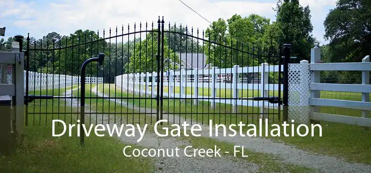 Driveway Gate Installation Coconut Creek - FL