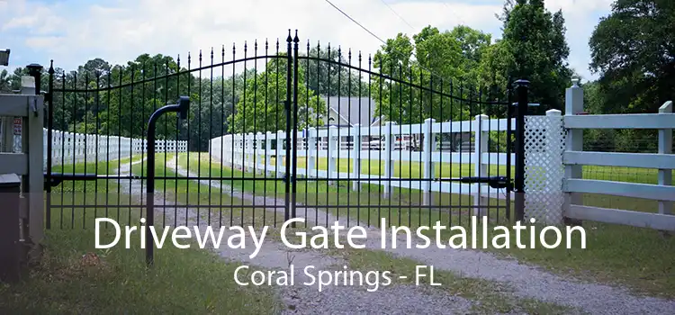 Driveway Gate Installation Coral Springs - FL