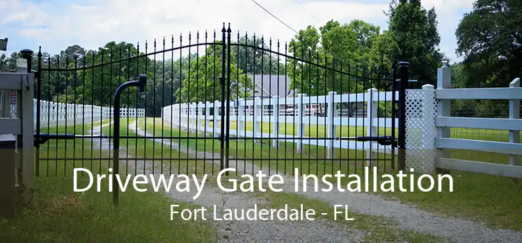 Driveway Gate Installation Fort Lauderdale - FL