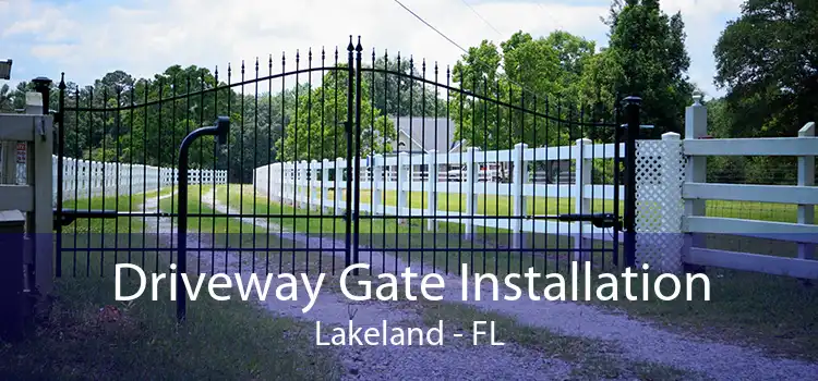 Driveway Gate Installation Lakeland - FL