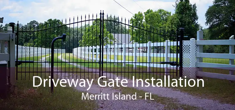 Driveway Gate Installation Merritt Island - FL