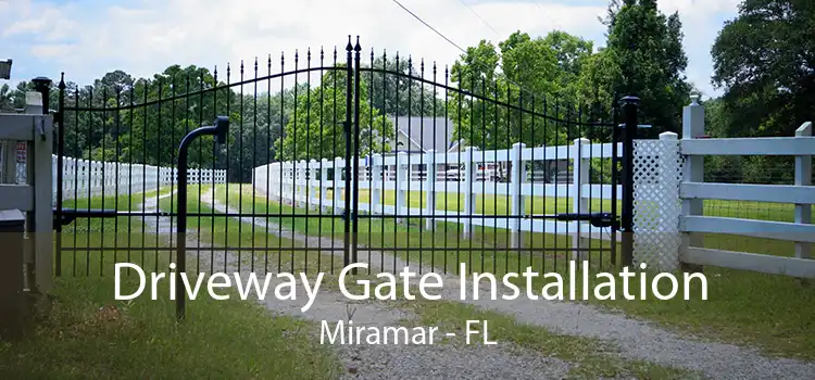 Driveway Gate Installation Miramar - FL