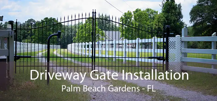 Driveway Gate Installation Palm Beach Gardens - FL