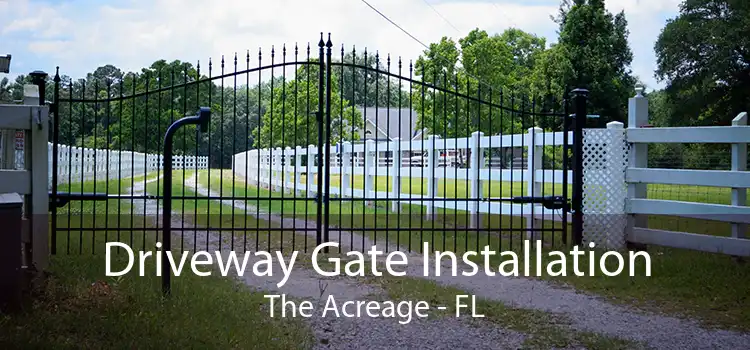 Driveway Gate Installation The Acreage - FL