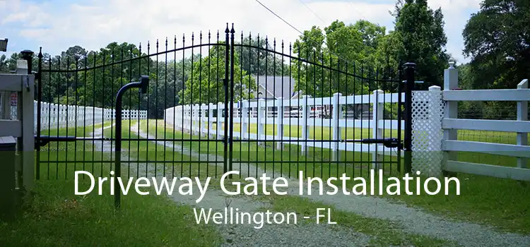 Driveway Gate Installation Wellington - FL