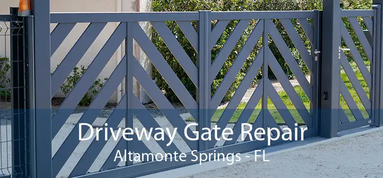 Driveway Gate Repair Altamonte Springs - FL