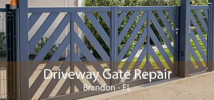 Driveway Gate Repair Brandon - FL