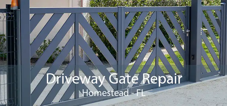 Driveway Gate Repair Homestead - FL