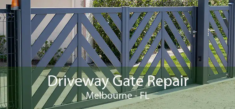 Driveway Gate Repair Melbourne - FL