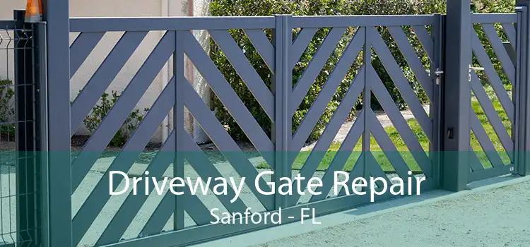 Driveway Gate Repair Sanford - FL