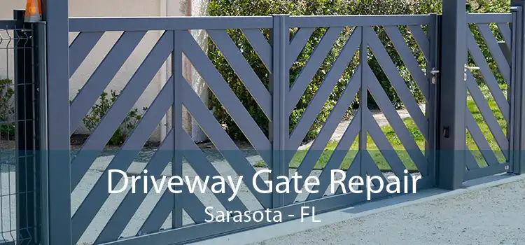 Driveway Gate Repair Sarasota - FL