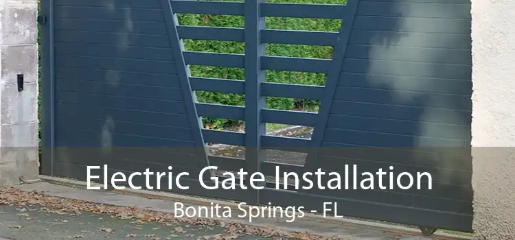 Electric Gate Installation Bonita Springs - FL