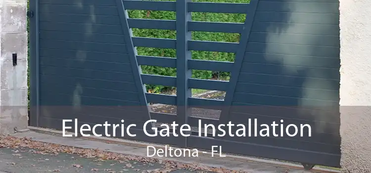 Electric Gate Installation Deltona - FL