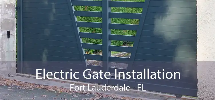 Electric Gate Installation Fort Lauderdale - FL