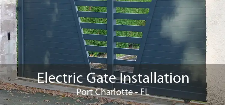 Electric Gate Installation Port Charlotte - FL