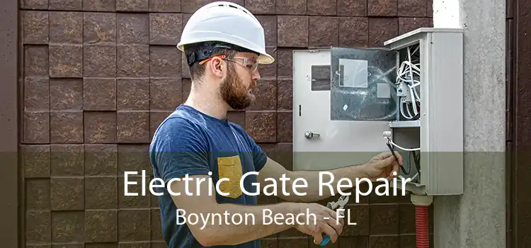 Electric Gate Repair Boynton Beach - FL