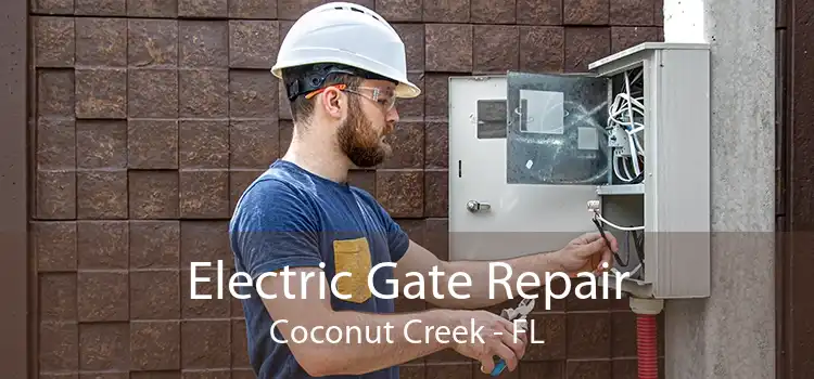 Electric Gate Repair Coconut Creek - FL