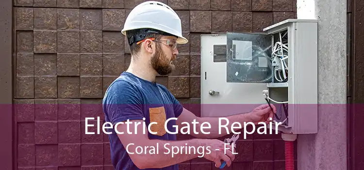 Electric Gate Repair Coral Springs - FL