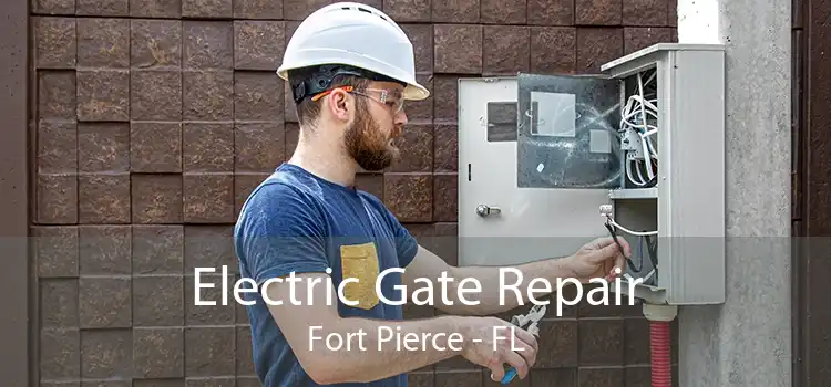 Electric Gate Repair Fort Pierce - FL