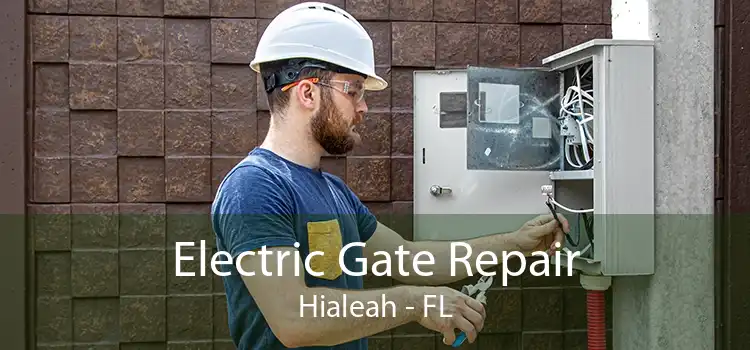 Electric Gate Repair Hialeah - FL