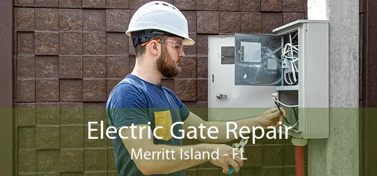 Electric Gate Repair Merritt Island - FL