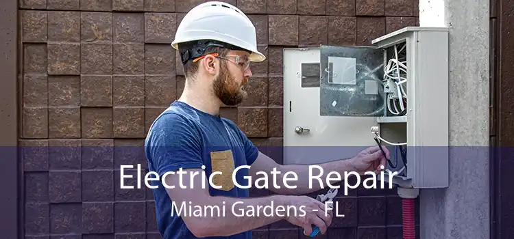 Electric Gate Repair Miami Gardens - FL