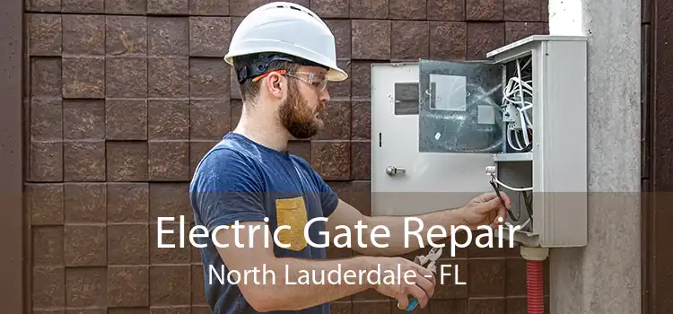 Electric Gate Repair North Lauderdale - FL