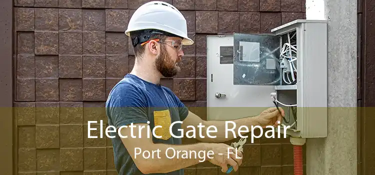 Electric Gate Repair Port Orange - FL