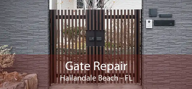 Gate Repair Hallandale Beach - FL