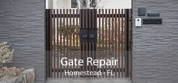 Gate Repair Homestead - FL