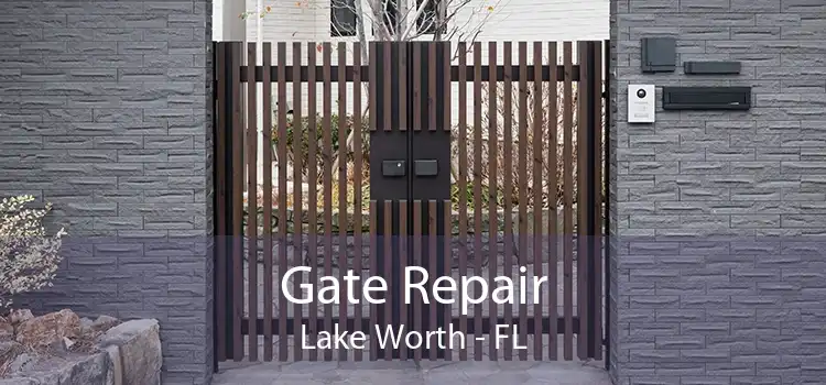 Gate Repair Lake Worth - FL