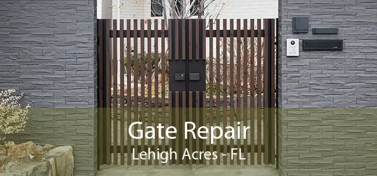 Gate Repair Lehigh Acres - FL