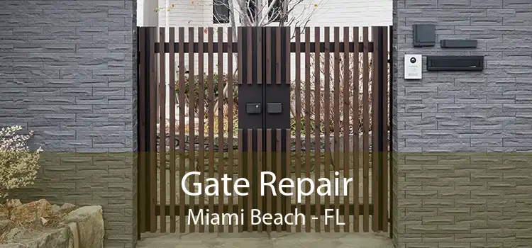 Gate Repair Miami Beach - FL