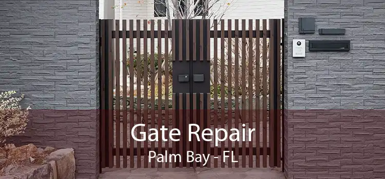 Gate Repair Palm Bay - FL