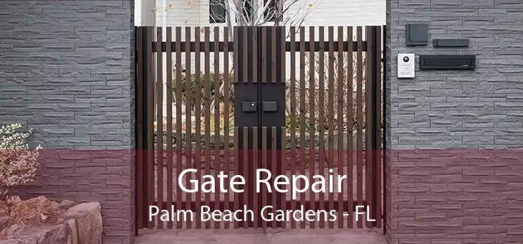 Gate Repair Palm Beach Gardens - FL